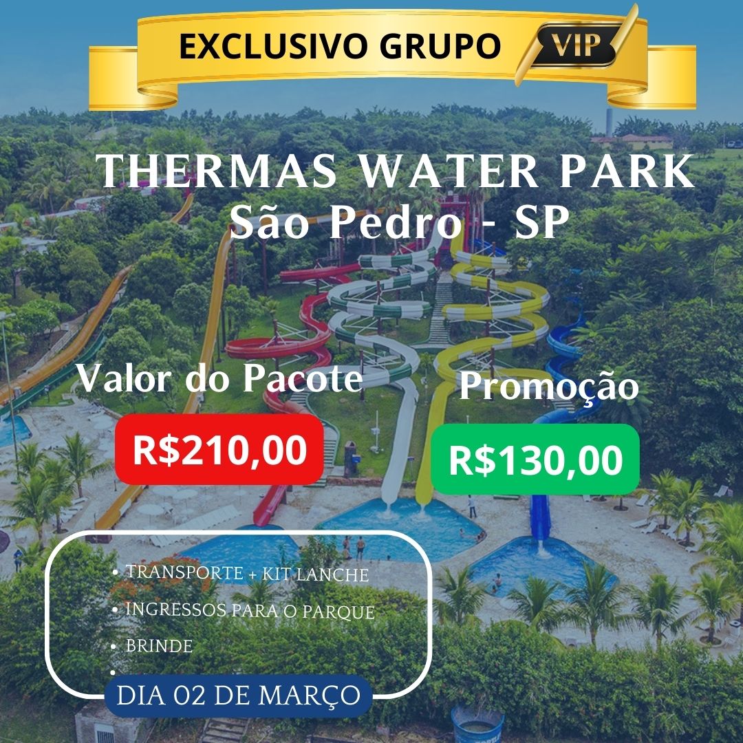 THERMAS WATER PARK- SÃO PEDRO MARÇO 25